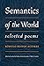Semantics of the World: Selected Poems