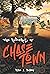 The Riders of Chase Town by Kyle J. Pillay