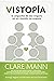 Vistopía by Clare Mann
