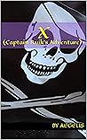 X Captain Ruik's Adventure by Aegelis