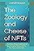 The Zoology and Cheese of N...