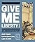 Give Me Liberty!: An Americ...
