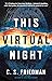 This Virtual Night (The Outworlds Book 2)