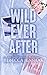 Wild Ever After (Wildcat Hockey #3)
