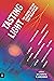 Tasting Light: Ten Science Fiction Stories to Rewire Your Perceptions (MITeen Press)