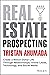 Real Estate Prospecting: Cr...