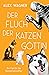 Der Fluch der Katzengöttin ...