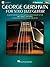 George Gershwin for Solo Jazz Guitar by Matt Otten