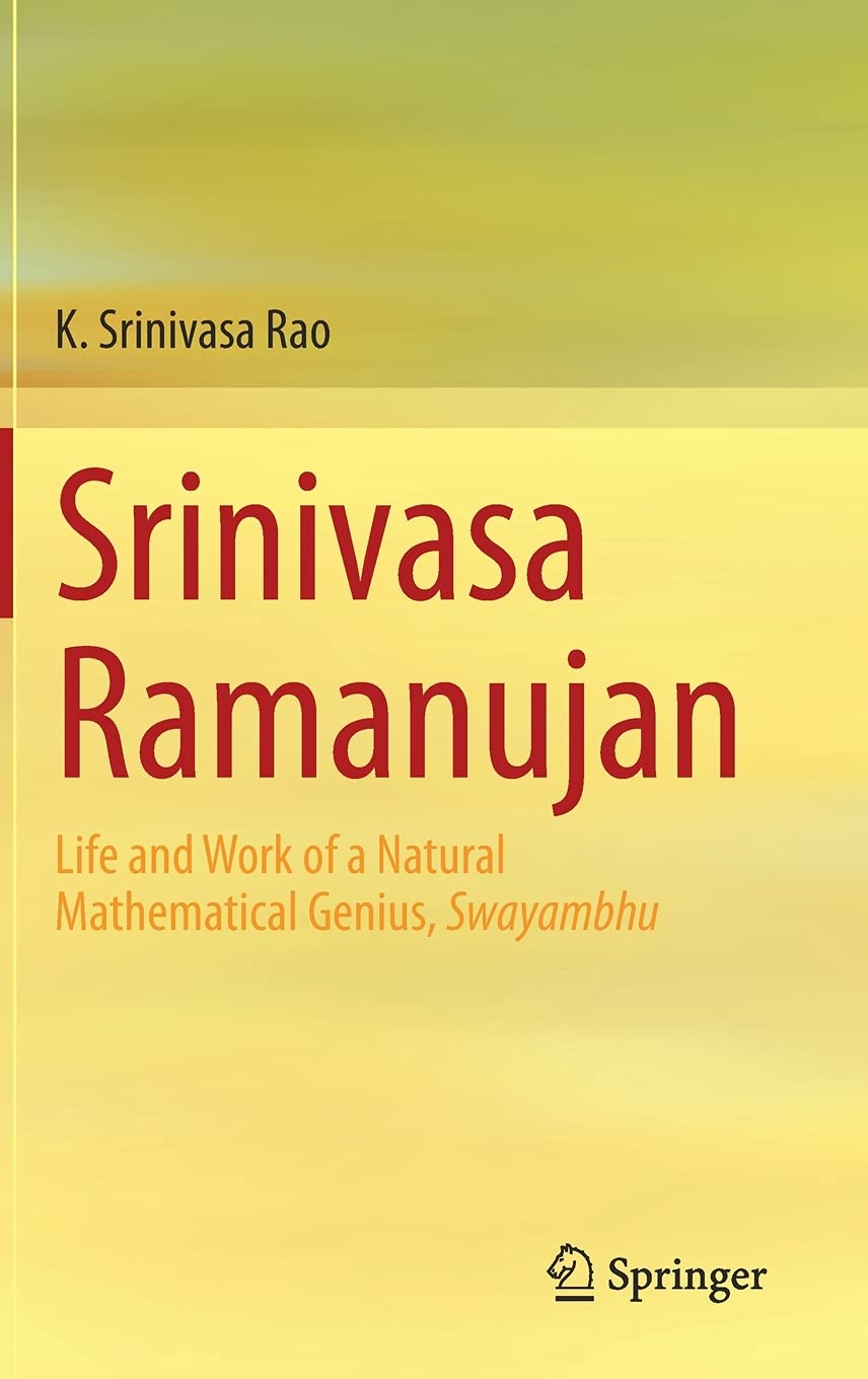 Srinivasa Ramanujan: Life and Work of a Natural Mathematical Genius, Swayambhu (Hardcover)
