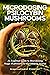 Microdosing Psilocybin Mush...