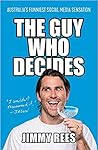 The Guy Who Decid...