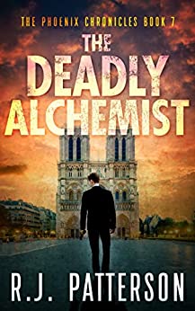 The Deadly Alchemist (The Phoenix Chronicles #7)