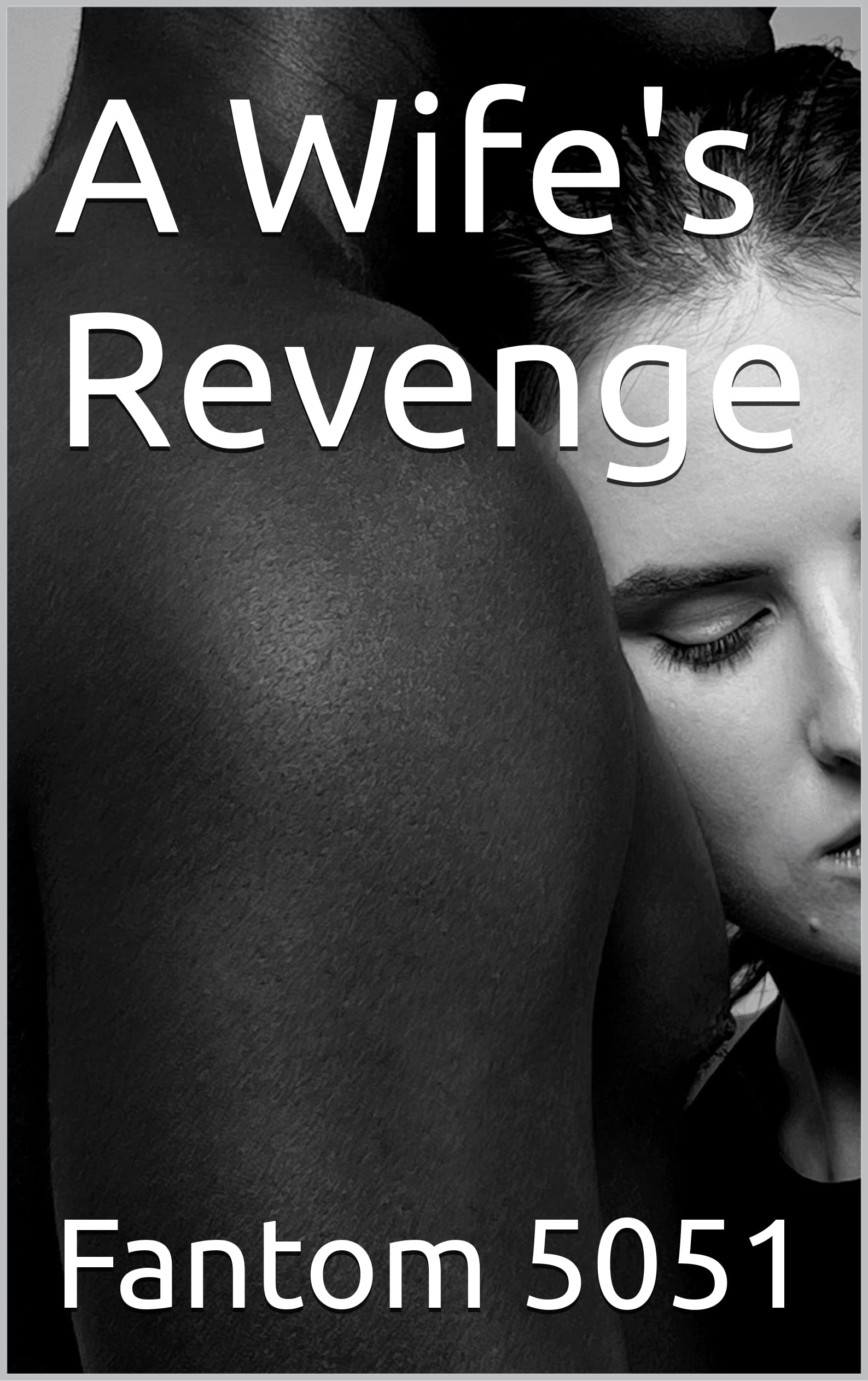 A Wife's Revenge (Kindle Edition)