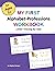 My First Alphabet Professio...