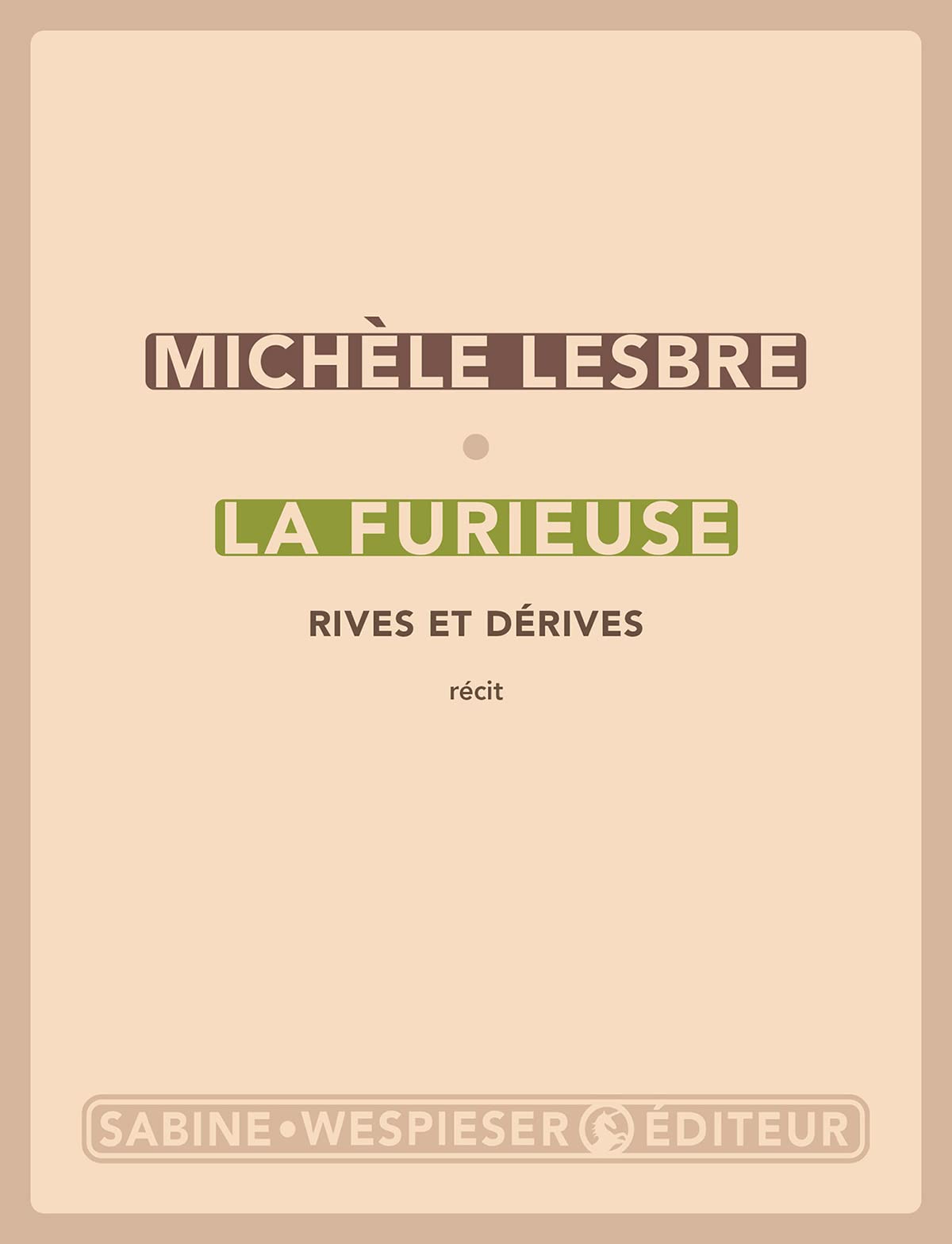 La Furieuse: Rives et dérives (French Edition)