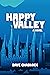 Happy Valley: A Novel