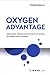 The Oxygen Advantage: Jednoduché, vědecky potvrzené dechové techniky pro zlepšení zdraví a kondice