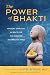 The Power of Bhakti by David Wolf