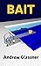 Bait: A Novel