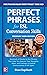 Perfect Phrases for ESL: Co...
