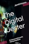 The Digital Jester: A Conversation with Monty Munford (Crypto Hipster Silhouettes: The Nomad Series) The Digital Jester: A Conversation with Monty Munford (Crypto Hipster Silhouettes: The Nomad Series)