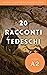 20 Racconti Tedeschi by Benjamin Naumann