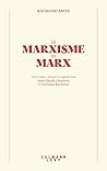 Le Marxisme de Marx