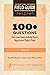 100+ Questions That Lead Teams to Build Smart, Aggressive Pro... by Alan Willett