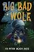 The Big Bad Wolf by 13 Pitch Black Cats