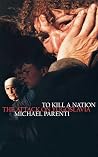 To Kill a Nation:...