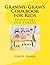 Grammy-Gram's Cookbook for ...