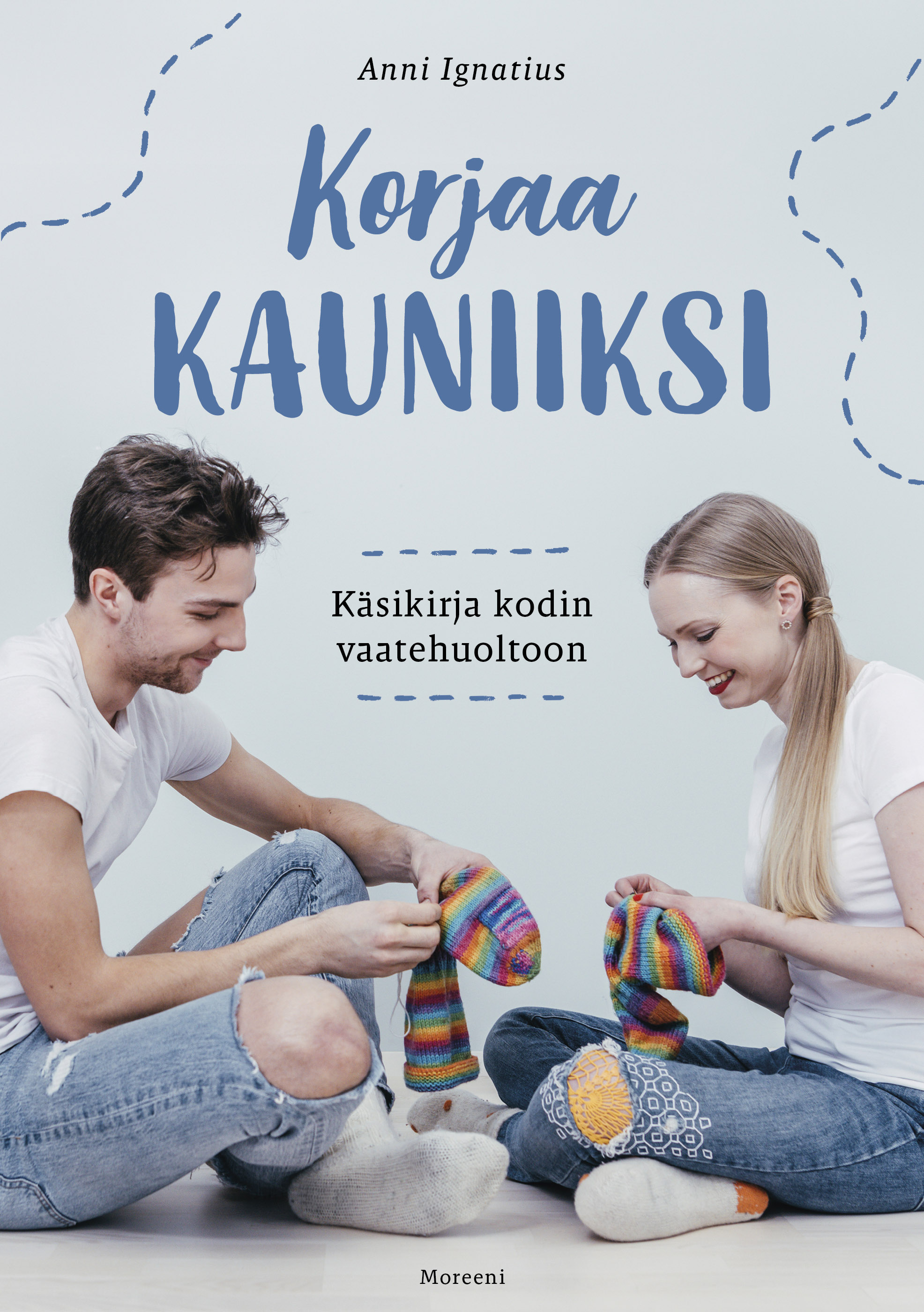 Korjaa kauniiksi: käsikirja kodin vaatehuoltoon (ebook)