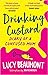 Drinking Custard: The Diary of a Confused Mum