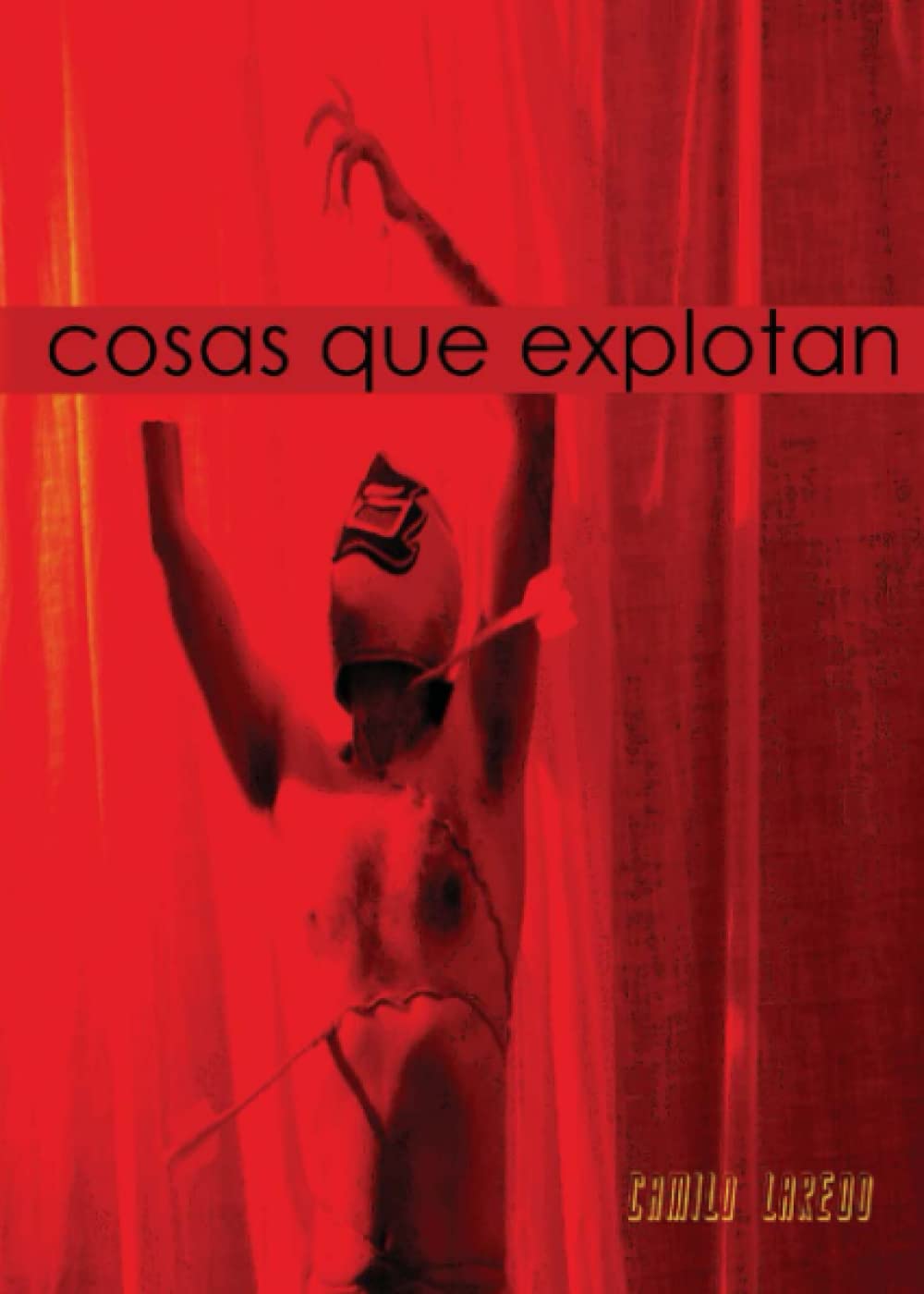 Cosas que explotan (Spanish Edition)
