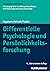 Differentielle Psychologie und Persönlichkeitsforschung by Dirk Hagemann