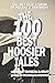 The 100 Best Hoosier Tales by Tim Bean