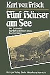 Fünf Häuser am See: Der Brunnwinkl Werden und Wesen eines Sommersitzes (German Edition) Fünf Häuser am See: Der Brunnwinkl Werden und Wesen eines Sommersitzes (German Edition)