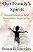 Our Family's Spirits: Stori...