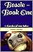 Bessie - Book One: A series...