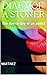 Diary of a Stoner: The stor...