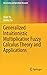 Generalized Intuitionistic Multiplicative Fuzzy Calculus Theory and Applications (Uncertainty and Operations Research)