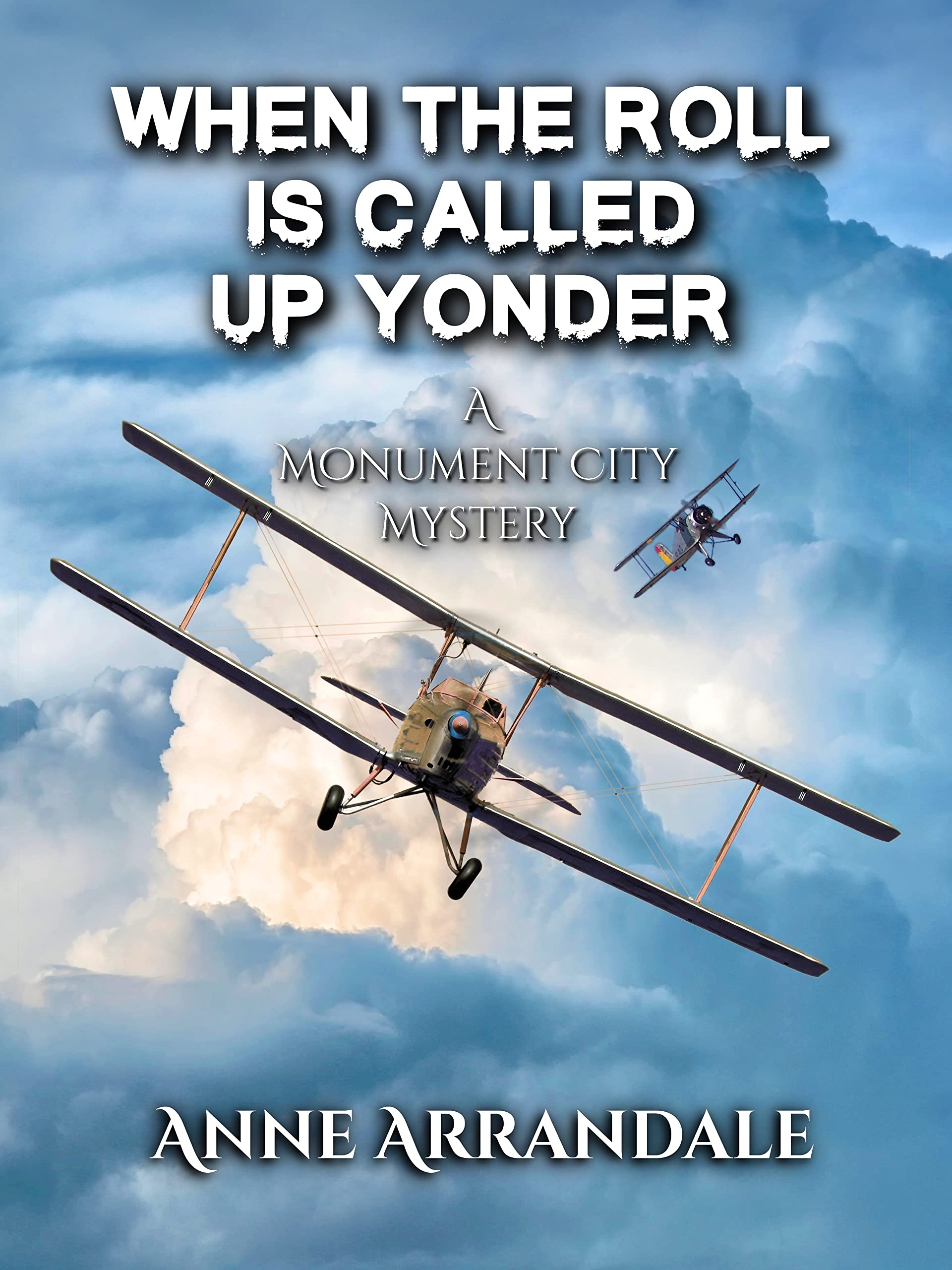 When the Roll is Called Up Yonder (Monument City Mysteries Book 11)