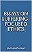 Essays on Suffering-Focused Ethics