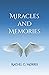 Miracles and Memories