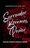 Surrender Becomes Power