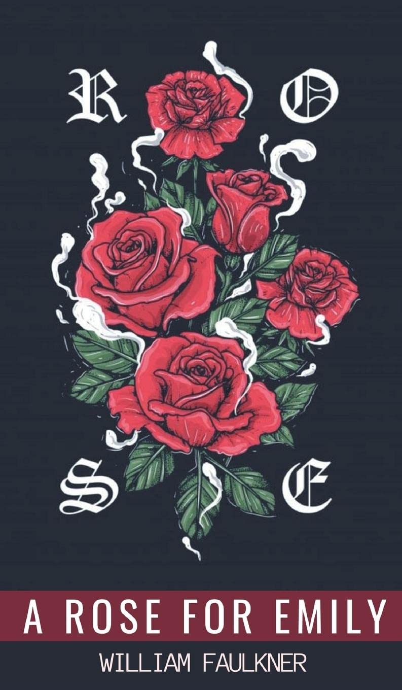 A Rose for Emily and Other Stories