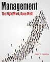 Management: The Right Work, Done Well