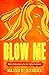 Blow Me- Hairy Adventures i...