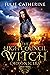 The High Council Witch Academy by Julie Catherine The High Council Witch Academy by Julie Catherine