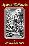 Against All Heresies